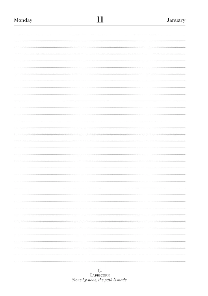 Monday 11 January: a full page of lines for writing and, at the foot, Capricorn with the phrase ‘Stone by stone, the path is made.’